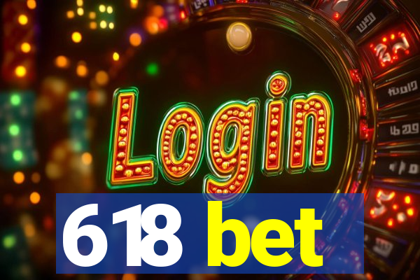 618 bet